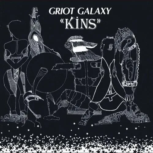 Griot Galaxy- Kins