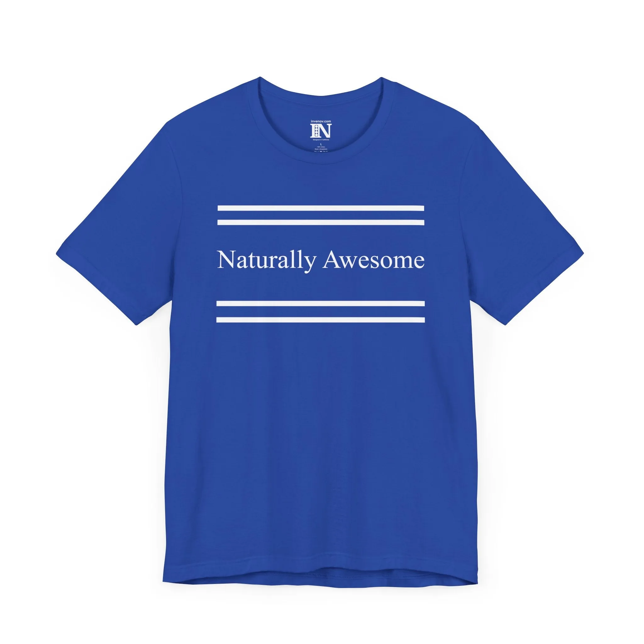 Naturally Awesome T-Shirt, I am Awesome Shirt, Inspirational Shirt, Motivational Shirt, Positive Vibes Clothing, Gift for Friend