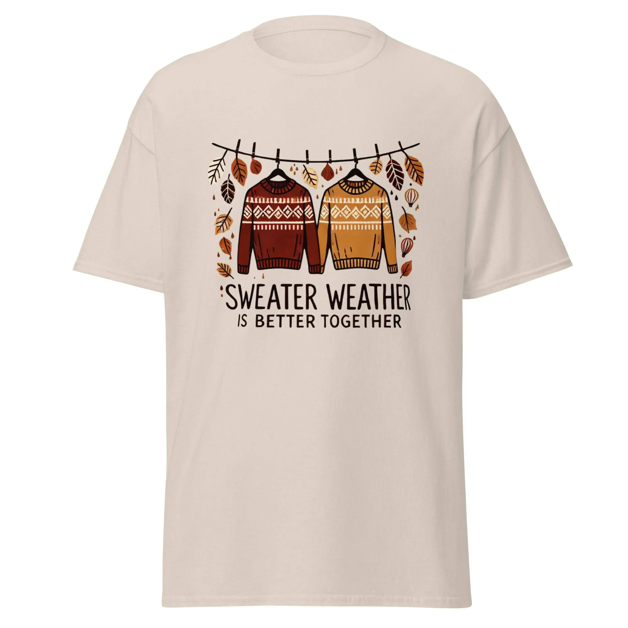 Unisex Fall Printed T-Shirt – "Sweater Weather is Better Together" – Fun Fall Graphic Tee for Cozy Days"