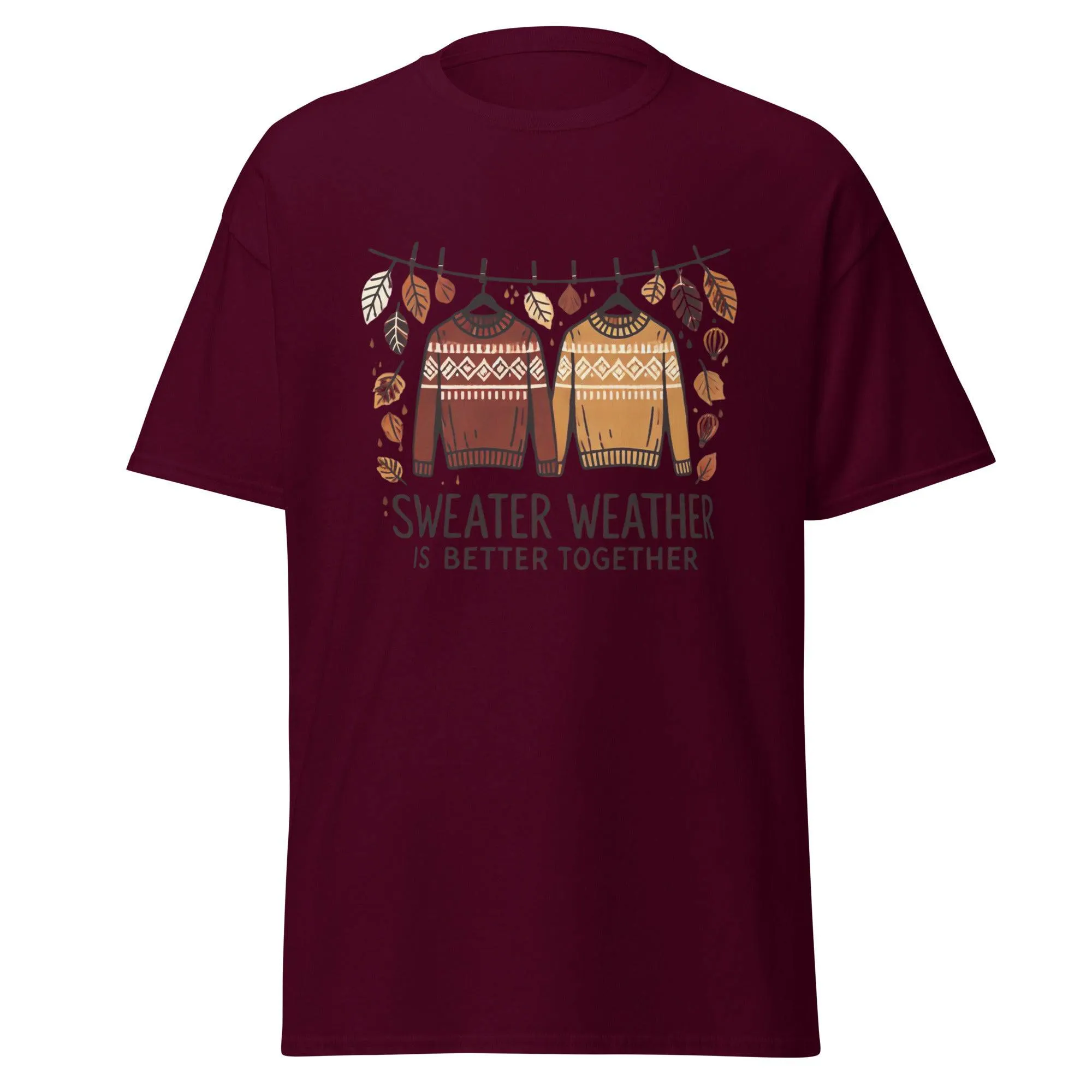 Unisex Fall Printed T-Shirt – "Sweater Weather is Better Together" – Fun Fall Graphic Tee for Cozy Days"
