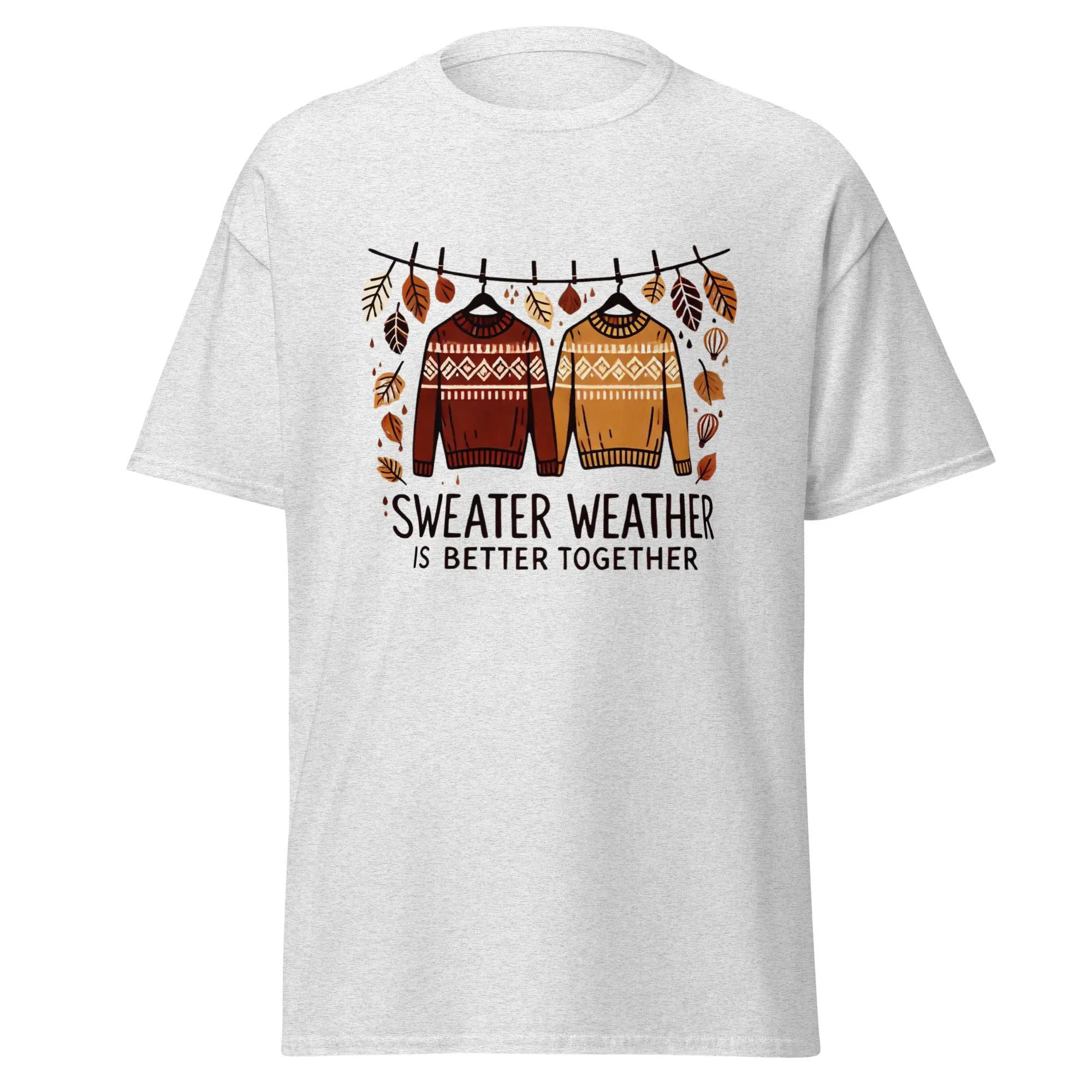 Unisex Fall Printed T-Shirt – "Sweater Weather is Better Together" – Fun Fall Graphic Tee for Cozy Days"